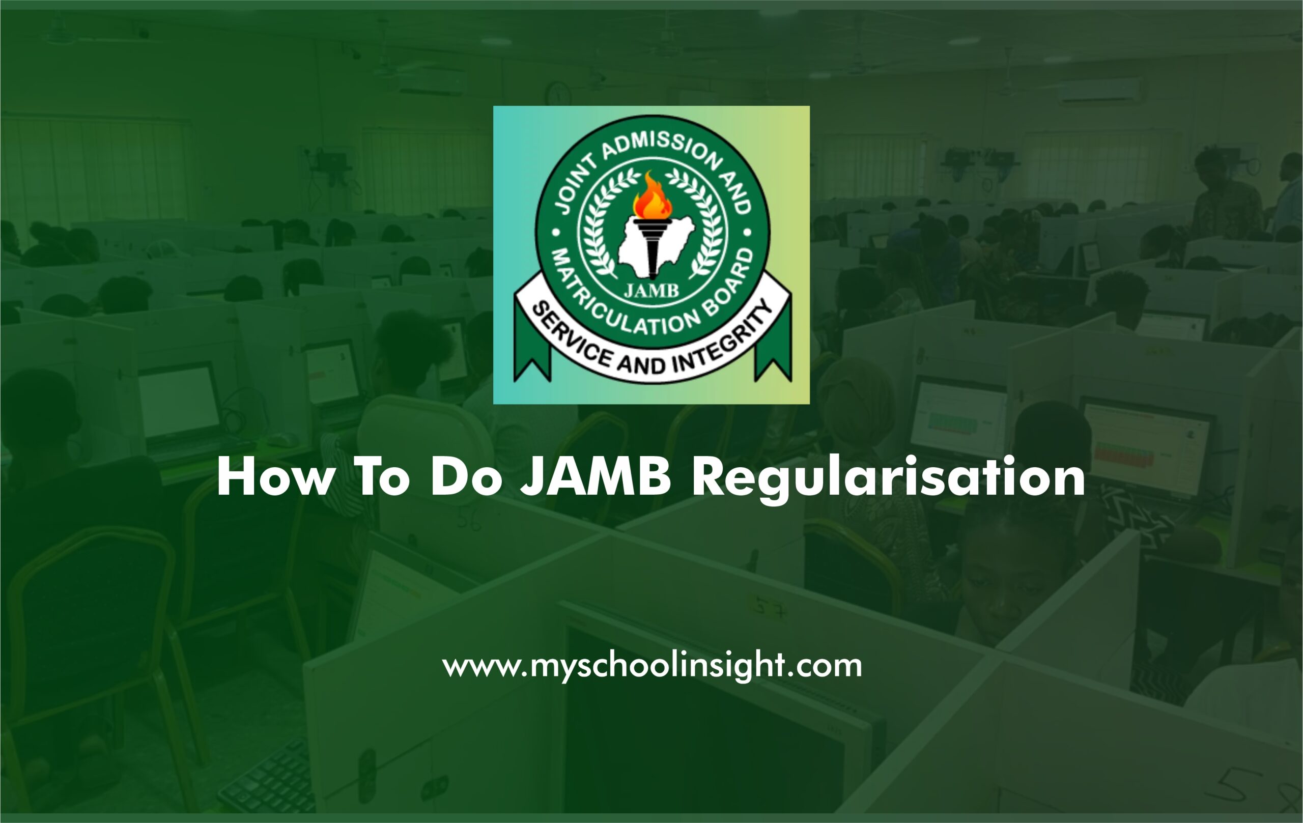 JAMB Regularisation
