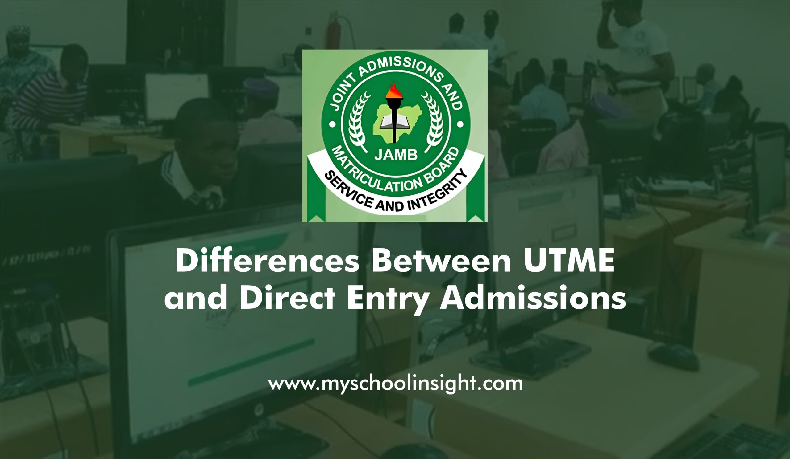 Admission, UTME and Direct Entry