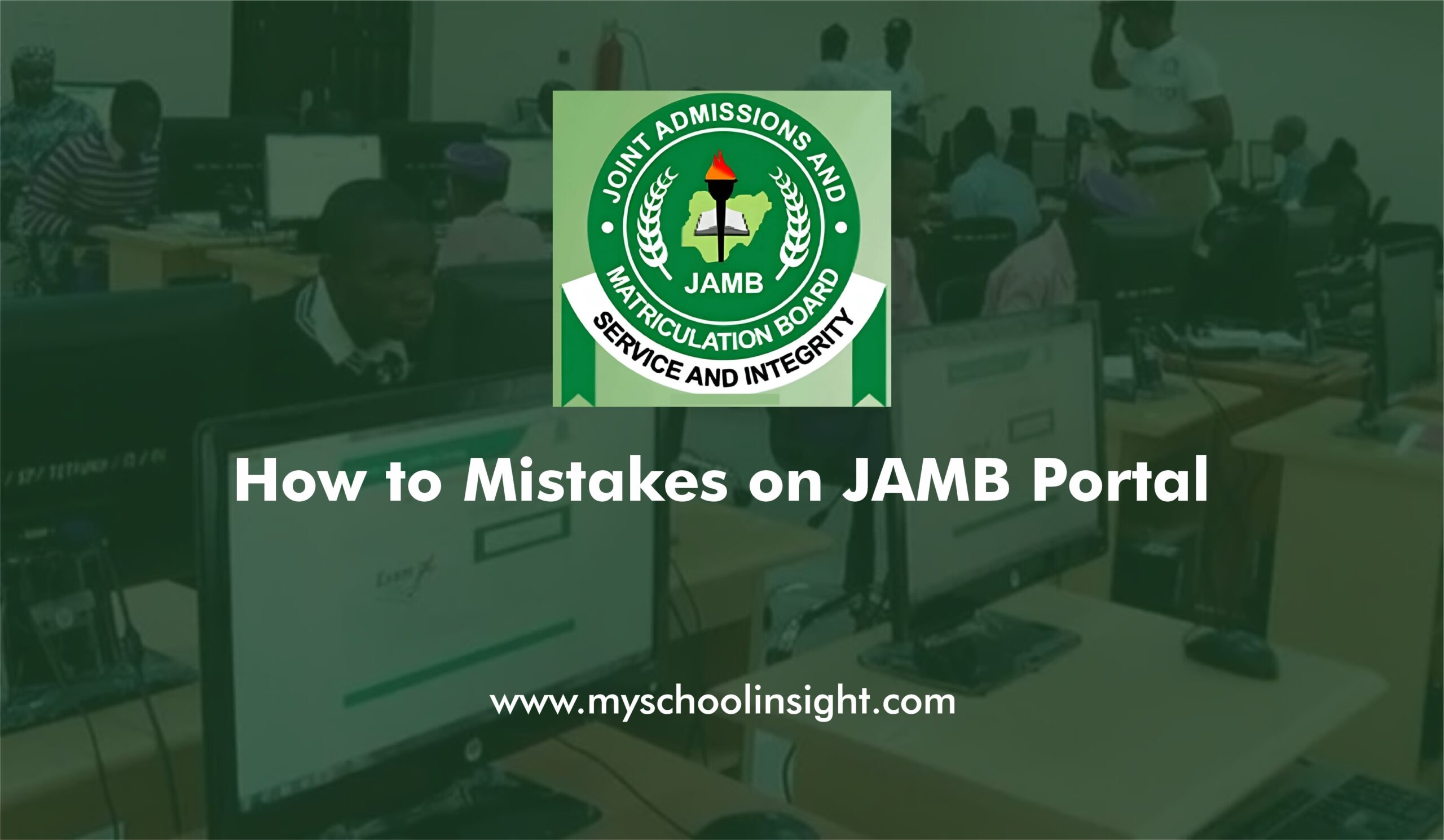 How to Mistakes on JAMB Portal